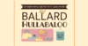 ballard hullabaloo